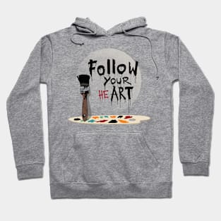 Follow your heArt Hoodie